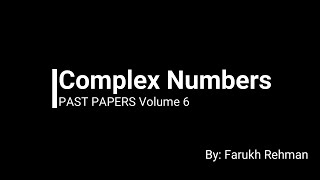 Complex Numbers  P3  A level  Volume 5  Past Papers  Mathematics [upl. by Esiralc]