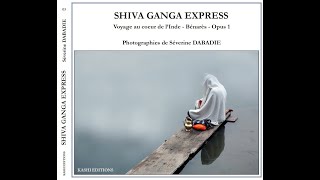 SHIVAGANGA EXPRESS  PUBLICATION  EDITIONS KASHI  SEPT 2024  SEVERINE DABADIE PHOTOGRAPHIE [upl. by Zeugirdor]