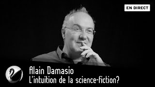 Alain Damasio  lintuition de la sciencefiction  EN DIRECT [upl. by Wylen935]