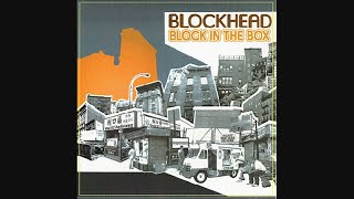 Blockhead  Block in the Box 2005 [upl. by Yanarp]