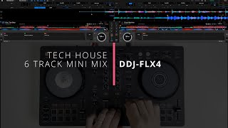 DDJFLX4 Fusion A 6Track Tech House Mini Mix ddjflx4 techhouse dj djset pioneerdj djmix ddj [upl. by Deden]