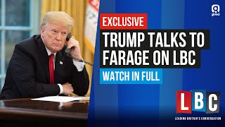 EXCLUSIVE President Donald Trump talks to Farage on LBC Live Stream amp Phone In [upl. by Davison]