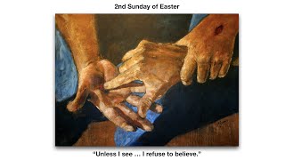 Unless I see Homily for the 2nd Sunday of Easter Year A [upl. by Karlotte24]