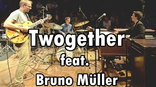 Twogether feat Bruno Müller  Live At JazzRockTVs 5th Anniversary Full Concert  HD [upl. by Nyrok]