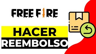 Como Hacer Reembolso Free Fire 2024  Como Pedir Reembolso en Free Fire [upl. by Brunn]