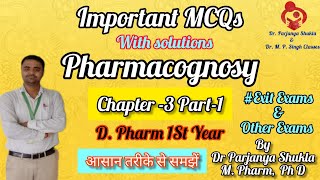 Important MCQs of Pharmacognosy  Chapter3 Part1 With Solutions  PCI DPEE GPAT [upl. by Ynffit852]