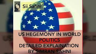 Part4US Hegemony in world politics class 12 by Simran Sahni [upl. by Archambault766]