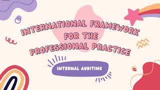 5 Conceptual Framework for Internal Auditing Professional Practice [upl. by Hanoj]