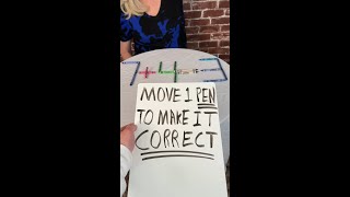 Move 1 Pen to Make 7  4  3 Correct [upl. by Annoirb]