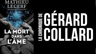 LIVRE LA CHRONIQUE DE GÉRARD COLLARD  LA MORT DANS L’ÂME [upl. by Nauht]