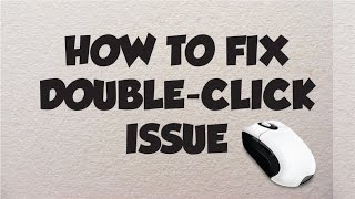 How to Fix Mouse Double Click Problem Easy Way [upl. by Elocyn605]