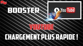 Tuto Booster YouTube  Chargement des vidéos plus rapide   Fr [upl. by Oiceladni]