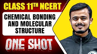 CHEMICAL BONDING AND MOLECULAR STURCTURE in 1 Shot  FULL Chapter ConceptsPYQs  Class 11th IOC [upl. by Honor460]