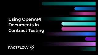 Using OpenAPI Documentation in Contract Testing with Pactflow [upl. by Yllatan]