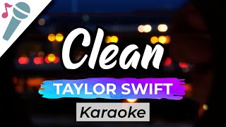 Taylor Swift  Clean  Karaoke Instrumental Acoustic [upl. by Ulises]