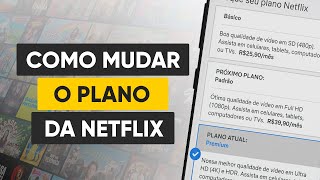 Como Mudar o Plano da Netflix pelo CELULAR Atualizado 2024 [upl. by Baird131]