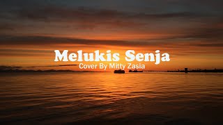 Lirik Melukis Senja Cover By Mitty Zasia [upl. by Ibby604]