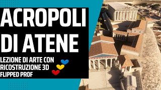 Storia dellarte lACROPOLI DI ATENE flipped classroom [upl. by Sula]