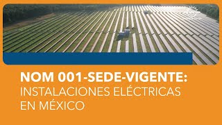 WEBINAR NOM 001SEDEVIGENTE Instalaciones eléctricas en México [upl. by Einnov684]