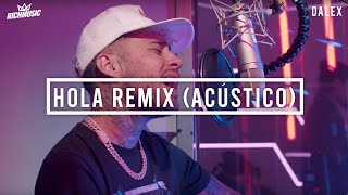 Dalex  Hola Remix Acústico [upl. by Nylak412]