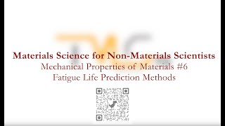 Video 26  Fatigue Life Prediction Methods Mechanical Properties of Materials [upl. by Ahnavas]