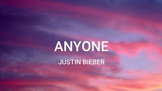 Anyone  Justin Bieber lyrics [upl. by Anilosi]