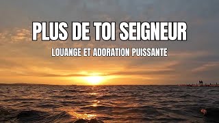 quotPlus de Toi Seigneurquot Mélodies Sacrées  Voyagez au Cœur de la Prière et de lAdoration [upl. by Yoc63]