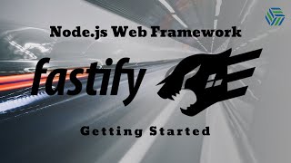 Fastify web framework for Nodejs  Getting started [upl. by Anabal]