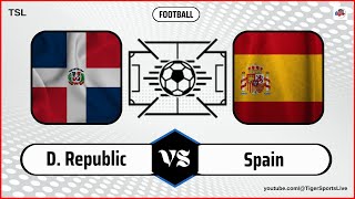 Dominican Republic vs Spain  Football at the 2024 Summer Olympics  Live Stream [upl. by Eliot450]