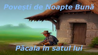 Păcală în satul lui  Povești pentru copii  Povești în limba română  Povești de familie [upl. by Hux]