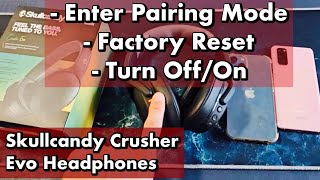 Skullycandy Crusher Evo Headphones How to Enter Pairing Mode Factory Reset Turn OffOn  Tips [upl. by Airamak815]