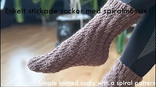 Enkelt stickade sockor med spiralmönsterSimple knitted socks with a spiral pattern [upl. by Rosenquist]