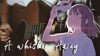 Yorushika ヨルシカ  『 Ghost In A Flower 』 A Whisker Away  Acoustic Guitar Cover TABS [upl. by Littell]