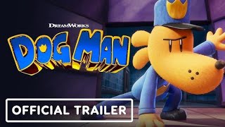 DreamWorks DOG MAN Official Trailer Tree House Comix Inc George Beard And Harold Hutchcins [upl. by Yesdnik]