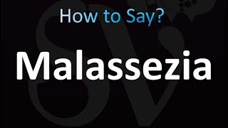 How to Pronounce Malassezia Correctly [upl. by Sousa937]