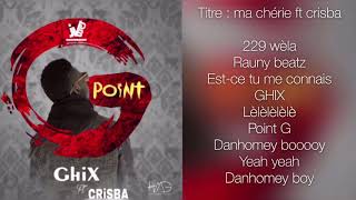 Ghix  Ma Chérie ft Crisba [upl. by Mersey]