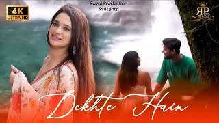 DEKHTE HAIN  Sanket Sinha  New Hindi Song 2023  Royal Production [upl. by Miriam]