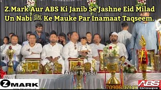 MysoreZMark Aur ABS Ki Janib Se Jashne Eid Milad Un Nabi ﷺ Ke Mauke Par Inamaat Taqseem [upl. by Anaej]