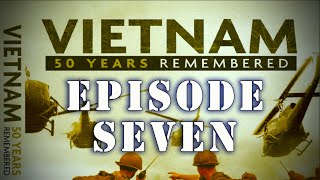 quotVietnam 50 Years Rememberedquot Series  quotThe War Rememberedquot Complete Final Episode Seven [upl. by Natale721]