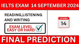 14 SEPTEMBER 2024 IELTS EXAM PREDICTION  SEPTEMBER IELTS EXAM  IELTS PREDICTION 14 SEPTEMBER EXAM [upl. by Nomled]