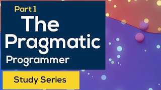 The Pragmatic Programmer  Part 1  Episode 2 [upl. by Fenwick100]