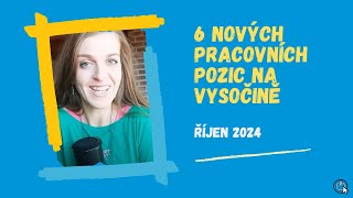 6 nových pozic na Vysočině [upl. by Leibarg812]