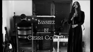 Banshee by Cierra Coloma Live [upl. by Petronella]