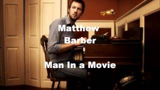 Matthew BarberMan In a movie [upl. by Millda]