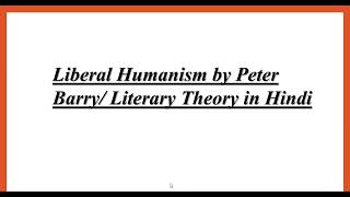 Liberal Humanism by Peter Barry Literary Theory Explanation in Urdu Hindi [upl. by Yseulte]