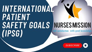 international patient safety goals IPSGnursesmission [upl. by Ekyt311]