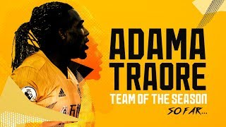 ADAMA TRAORES CRAZY SEASON  GOALS ASSISTS SPEED STRENGTH DRIBBLES SKILLS [upl. by Ymmat]