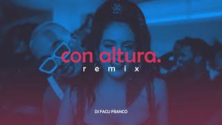 CON ALTURA  REMIX FIESTERO  ROSALIA ✘ J BALVIN ✘ DJ FACU FRANCO [upl. by Clyde]