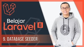 Belajar Laravel 8  9 Database Seeder [upl. by Vange]