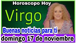 horoscopo de hoy Virgo  Horóscopo Diario  17 de noviembre de 2024 [upl. by Humfrey201]